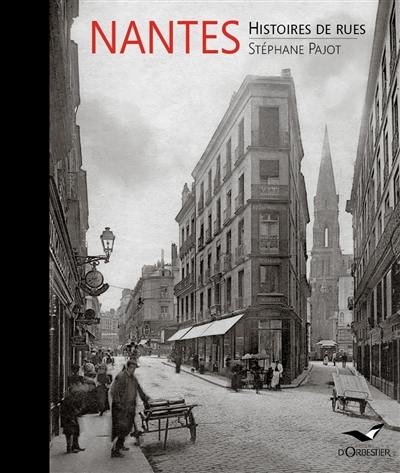 Nantes : histoires de rues