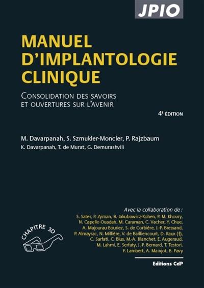 Manuel d'implantologie clinique : consolidation des savoirs et ouvertures sur l'avenir