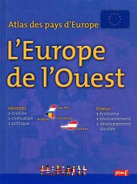 Atlas des pays d'Europe : l'Europe de l'Ouest