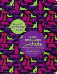 Le petit cadeau à offrir à un amoureux des chats : à la place d'un an de croquettes parce que rien n'est trop beau pour Minou, Altesse ou Biscotte