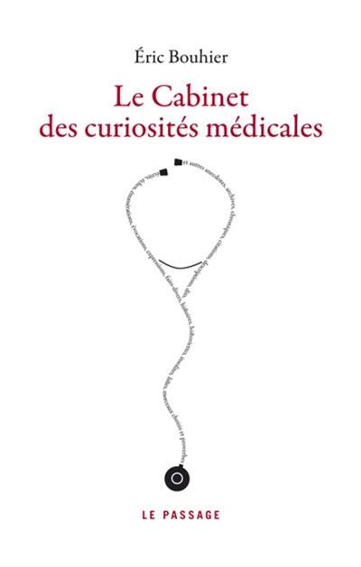 Le cabinet des curiosités médicales