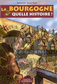 La Bourgogne : quelle histoire !