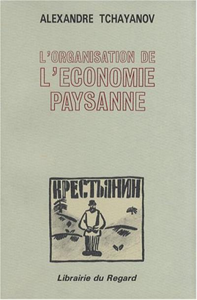 L'organisation de l'économie paysanne