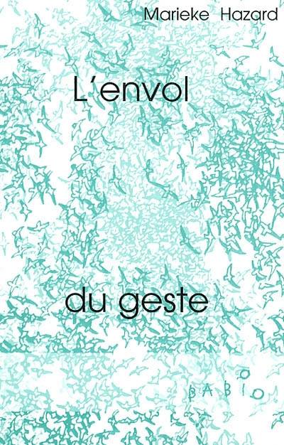 L'envol du geste