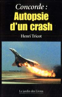 Concorde : autopsie d'un crash