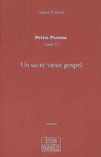 Petite pomme. Vol. 2. Un sacré vieux gospel