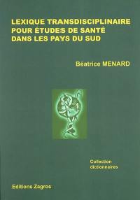 Lexique transdisciplinaire pour études de santé dans les pays du Sud