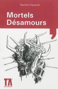 Mortels désamours