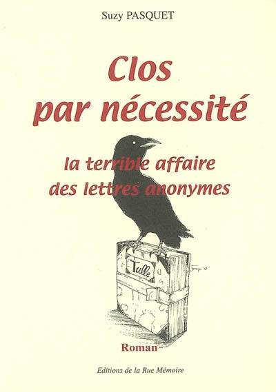 Clos par nécessité : la terrible affaire des lettres anonymes