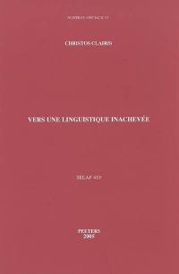 Vers une linguistique inachevée