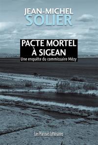 Pacte mortel à Sigean : une enquête du commissaire Mézy