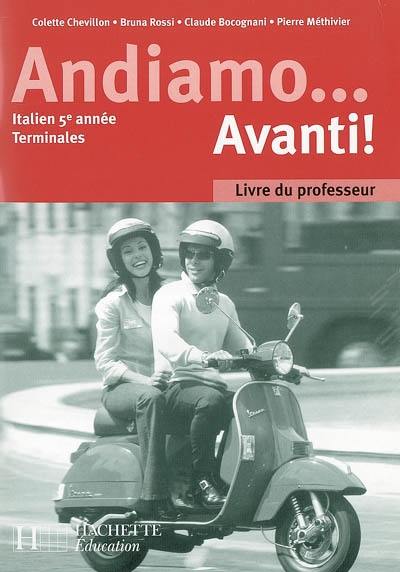 Andiamo... avanti ! Italien 5e année, terminale : livre du professeur