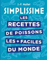 Les Recettes de poissons les + faciles du monde