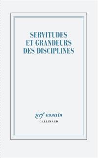 Servitudes et grandeurs des disciplines