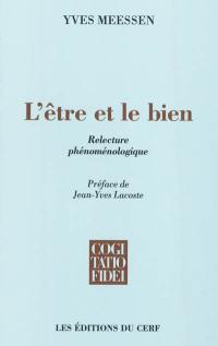 L'être et le bien : relecture phénoménologique