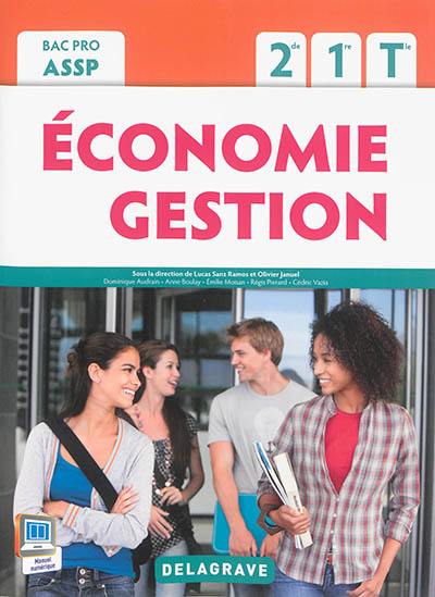 Economie gestion : bac pro ASSP 2de, 1re, terminale