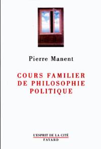 Cours familier de philosophie politique