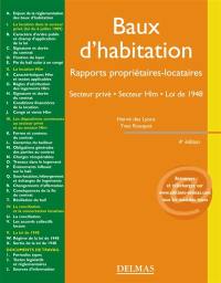 Baux d'habitation : rapports propriétaires-locataires, secteur privé, secteur HLM, loi de 1948