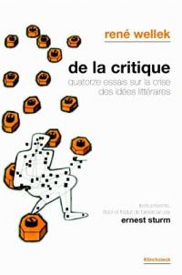 De la critique : quatorze essais sur la crise des idées littéraires