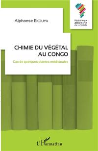 Chimie du végétal au Congo : cas de quelques plantes médicinales