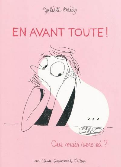 En avant toute ! : oui mais vers où ?