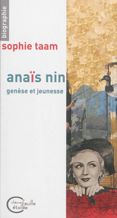 Anaïs Nin : genèse et jeunesse