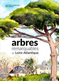 Arbres remarquables de Loire-Atlantique