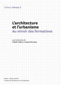 L'architecture et l'urbanisme : au miroir des formations