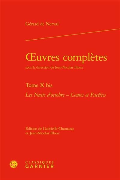 Oeuvres complètes. Vol. 10 bis. Les nuits d'octobre. Contes et facéties