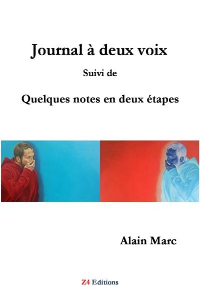 Journal à deux voix. Quelques notes en deux étapes