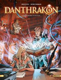 Danthrakon. Vol. 1. Le grimoire glouton