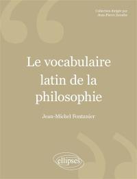 Le vocabulaire latin de la philosophie : de Cicéron à Heidegger