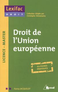 Droit de l'Union européenne : en fiches pratiques