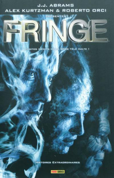 Fringe. Vol. 2. Histoires extraordinaires