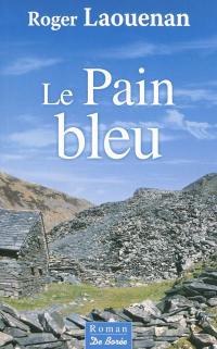 Le pain bleu