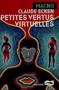 Petites vertus virtuelles