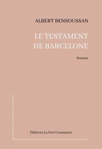 Le testament de Barcelone