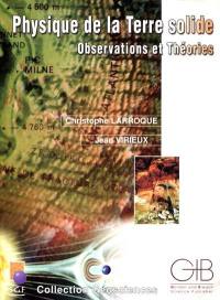 Physique de la Terre solide : observations et théories