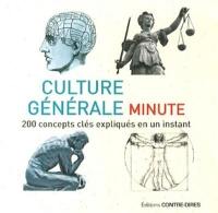 Culture générale minute : 200 concepts clés expliqués en un instant