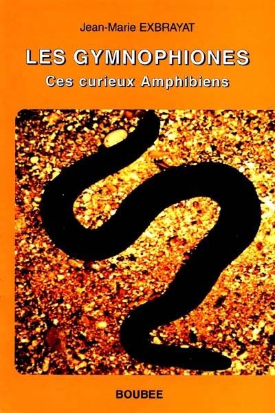 Les gymnophiones : ces curieux amphibiens