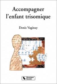 Accompagner l'enfant trisomique