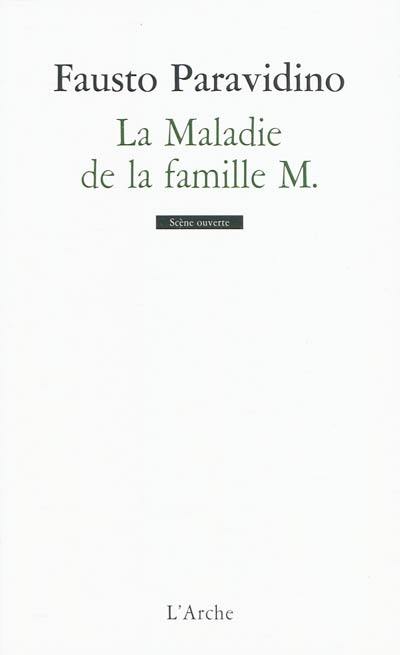 La maladie de la famille M.