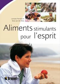 Aliments stimulants pour l'esprit : le guide essentiel pour stimuler votre cerveau