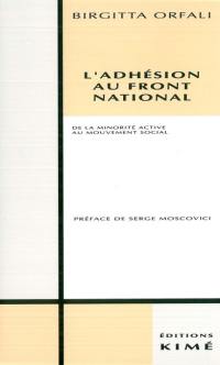 L'Adhésion au Front national : de la minorité active au mouvement social