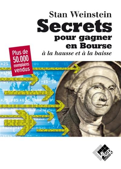 Secrets pour gagner en bourse à la hausse et à la baisse