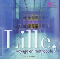 Lille, voyage en métropole