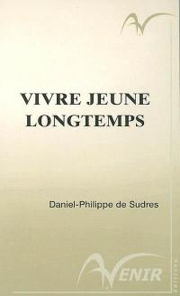 Vivre jeune longtemps