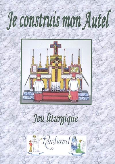 Je construis mon autel : jeu liturgique