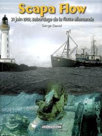 Scapa Flow : 21 juin 1919, sabordage de la flotte allemande