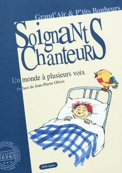 Soignants-chanteurs : un monde à plusieurs voix